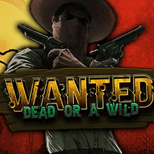 Wanted Dead or a Wild - mostbet-promo-code.pl